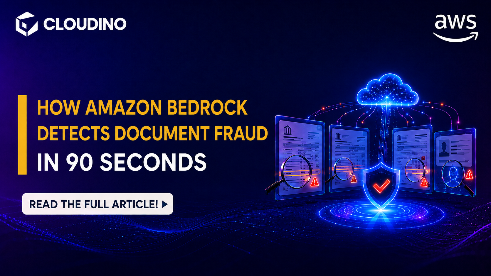 How Does Amazon Bedrock Help Detect Document Fraud in Under 90 Seconds?
