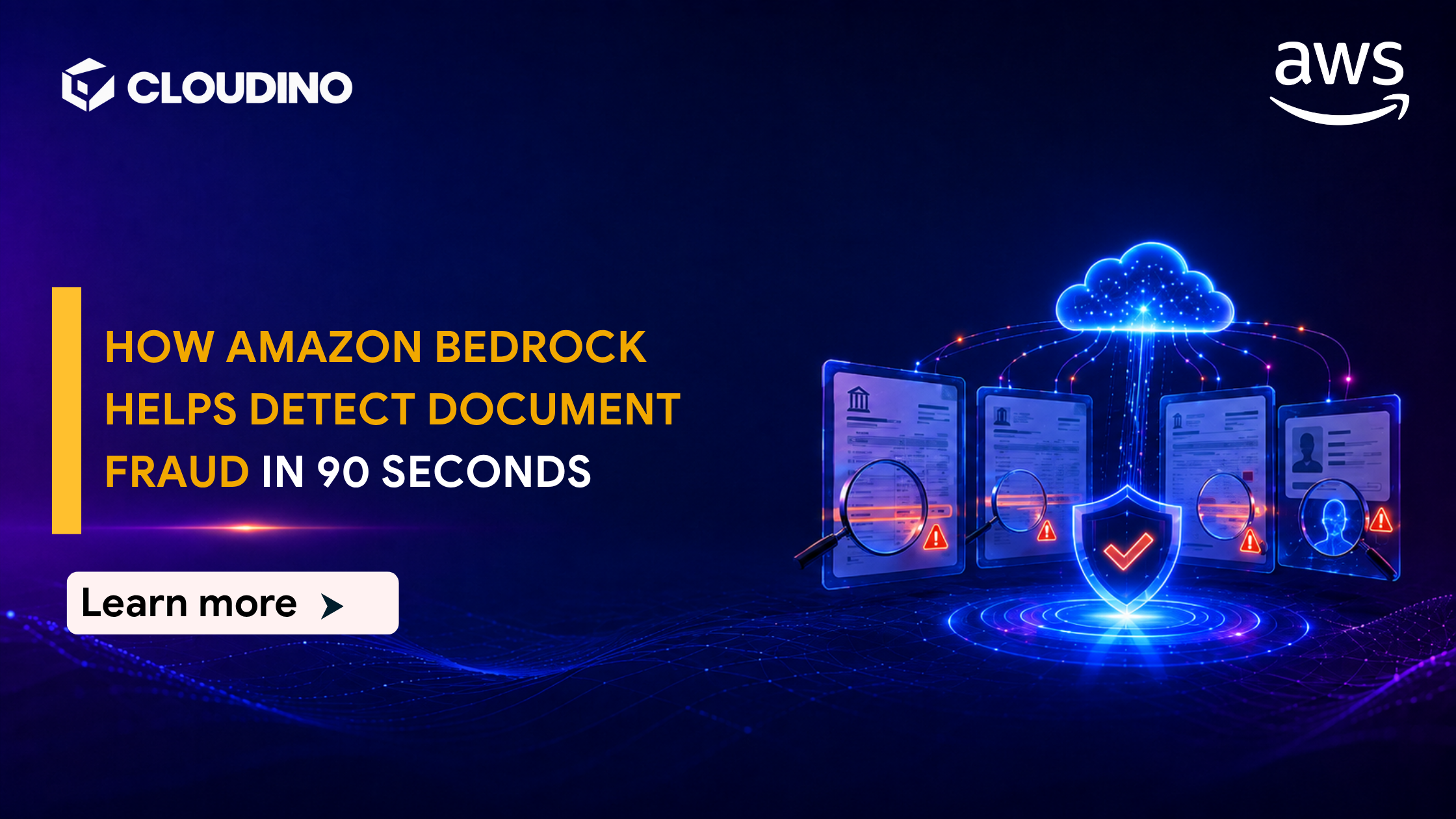 HOW AMAZON BEDROCK HELPS DETECT DOCUMENT FRAUD IN 90 SECONDS